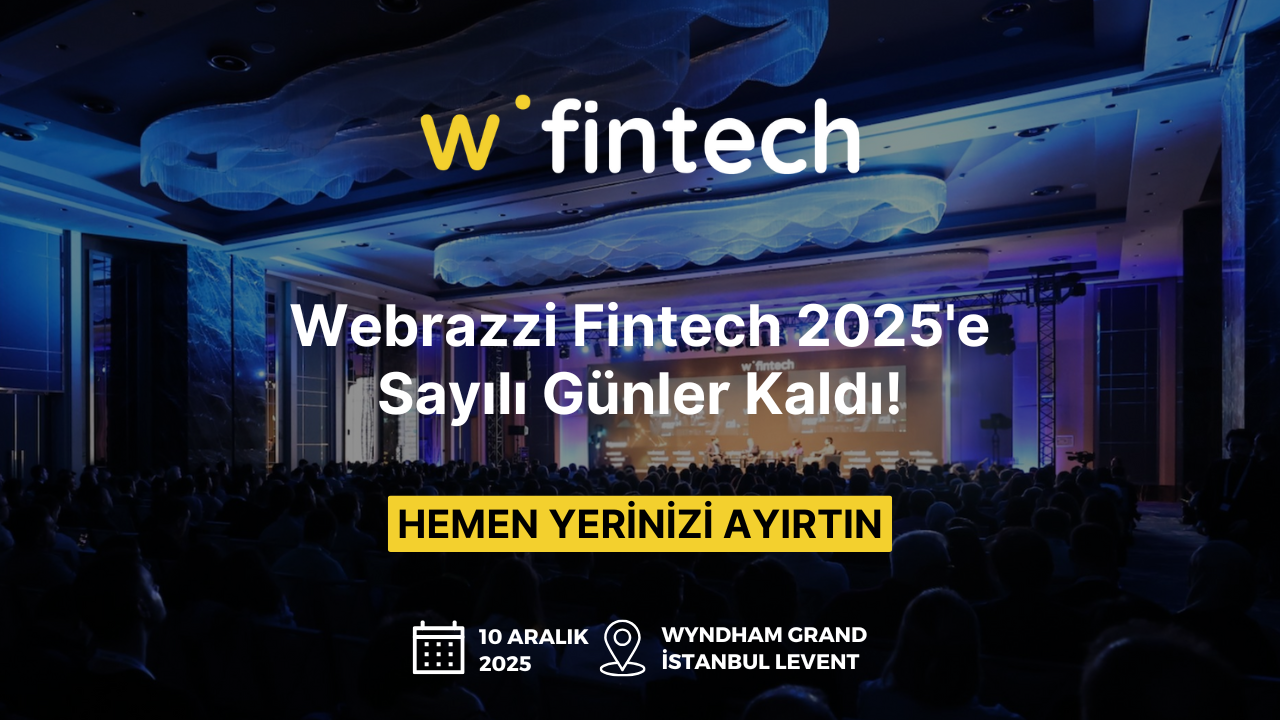 Türkiye’nin Lider Fintech Konferansı Webrazzi Fintech, 10 Aralık’ta gerçekleşecek!